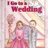 9781929628407-(I-Go-to-a-Wedding).jpg